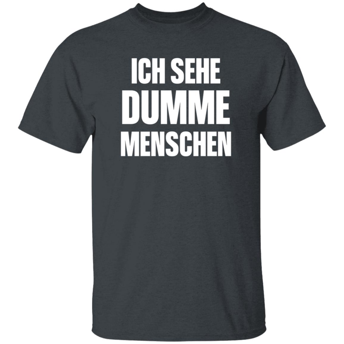 Dax Werner Ich Sehe Dumme Menschen Shirt Hoodie Sweatshirt - Teechipus
