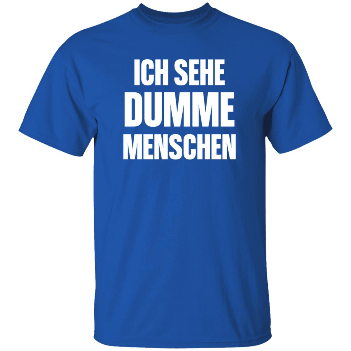 Dax Werner Ich Sehe Dumme Menschen Shirt Hoodie Sweatshirt - Teechipus