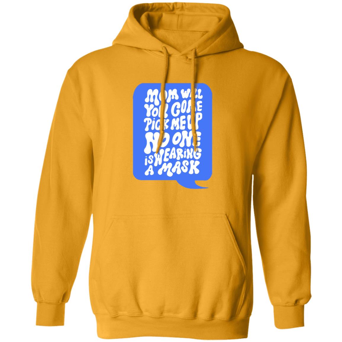 Mom Come Pick Me Up Hoodie - Teechipus