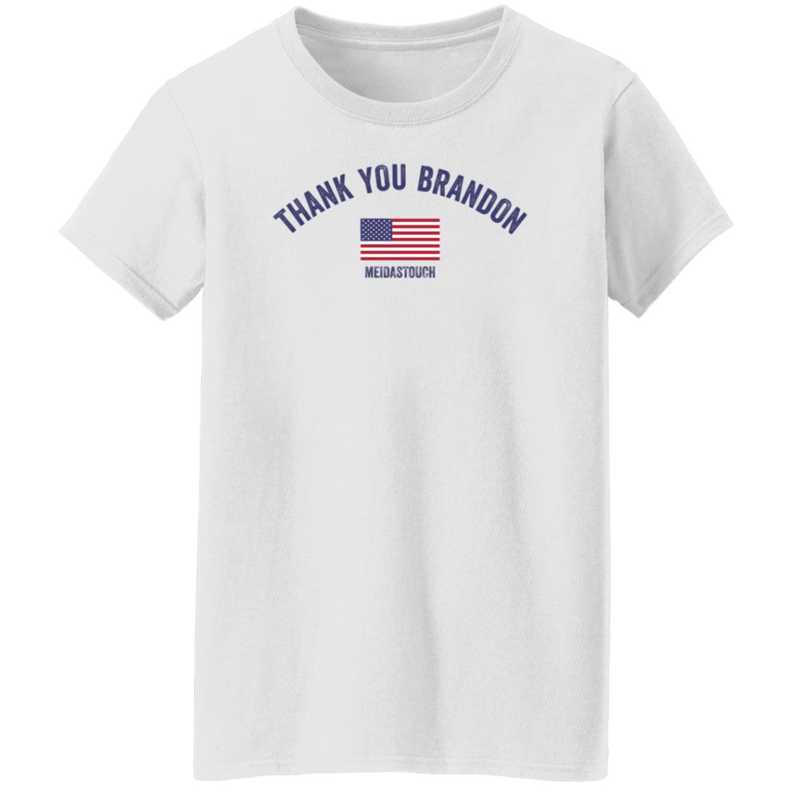 Thank You Brandon Shirt Meidas Touch Store FJB Thank You Brandon Shirt - Teechipus