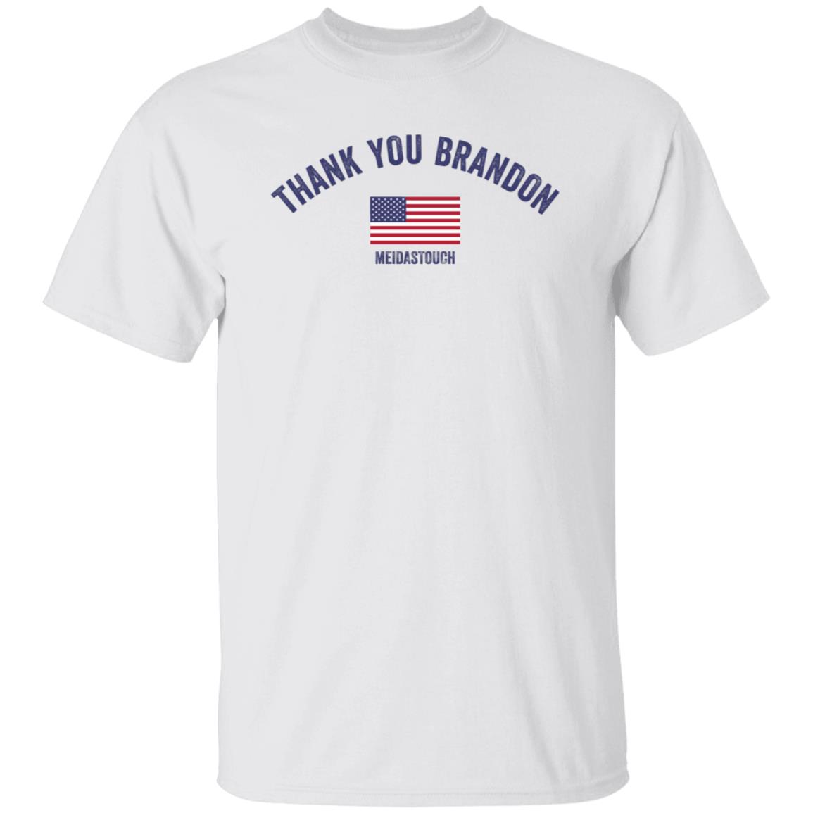 Thank You Brandon Shirt Meidas Touch Store FJB Thank You Brandon Shirt - Teechipus