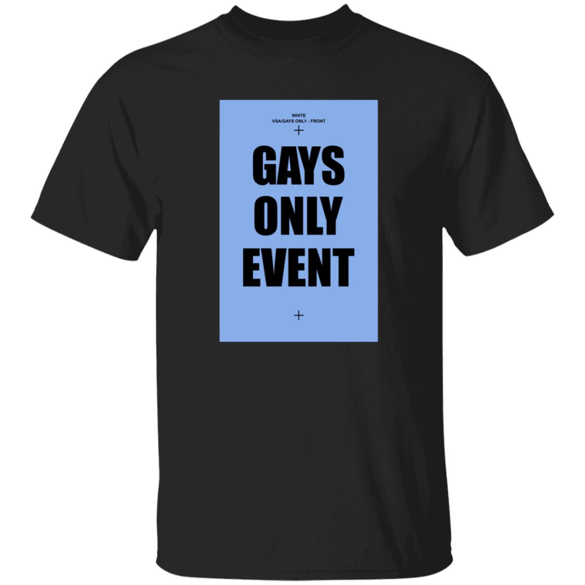 Gays Only Event Shirt Kevin Abstract - Teechipus