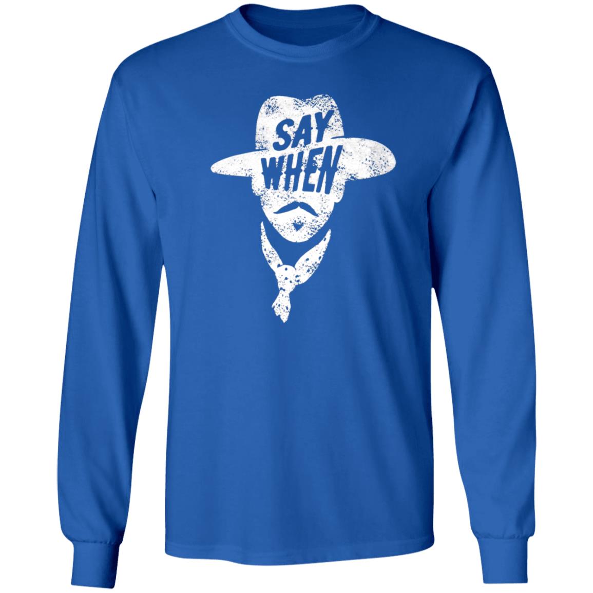 Aaron Rodgers Say When Shirt Mason Jar Label Merch Say When Doc Holliday Shirt - Teechipus