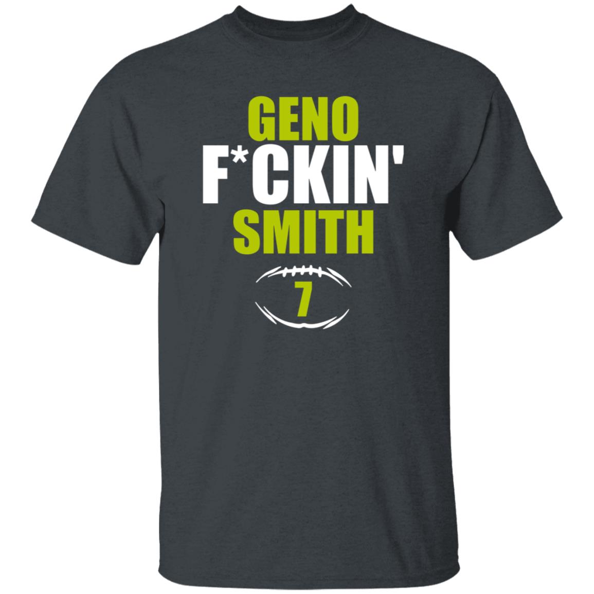 Geno Fuckin Smith 7 Shirt Hoodie Sweatshirt - Teechipus