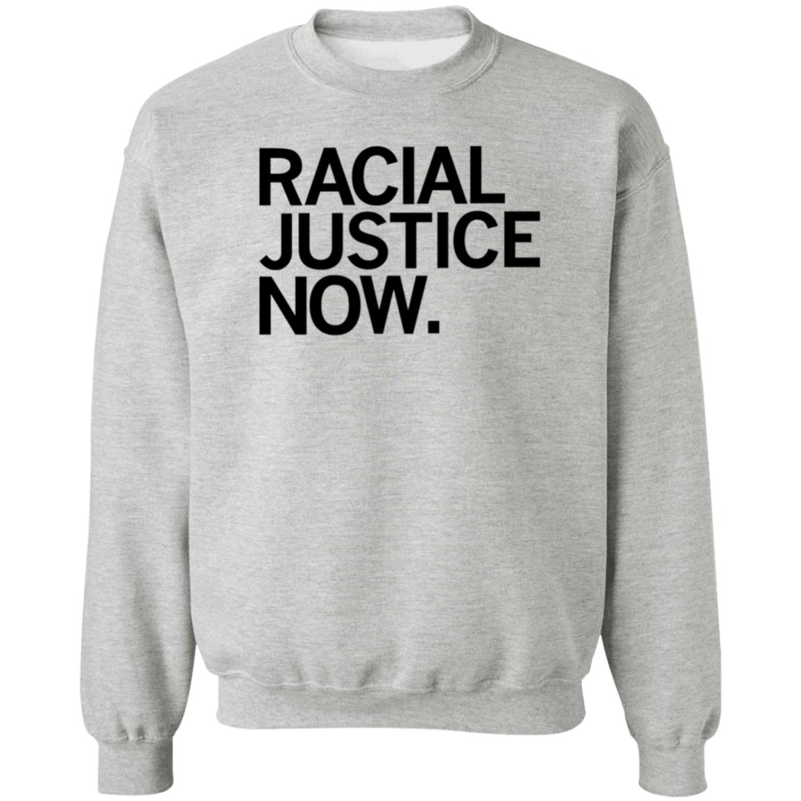 Racial Justice Now Shirt Hoodie Sweatshirt Raygun Store - Teechipus