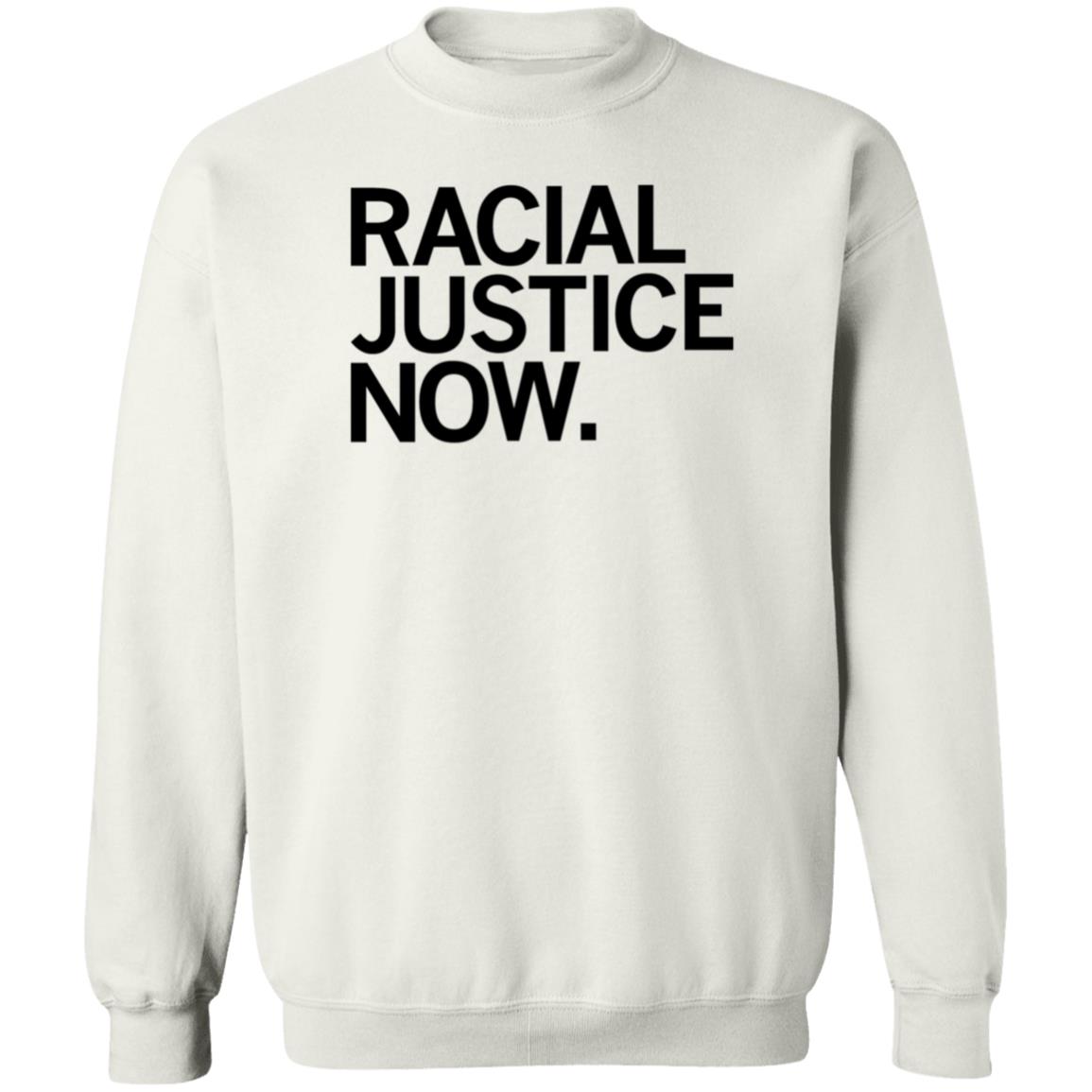 Racial Justice Now Shirt Hoodie Sweatshirt Raygun Store - Teechipus