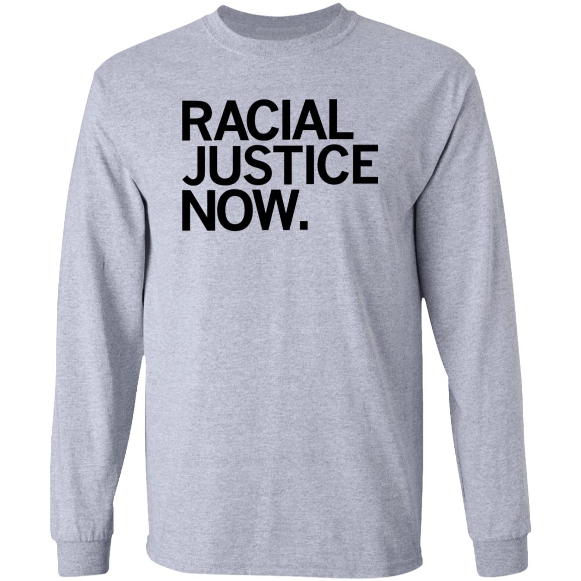Racial Justice Now Shirt Hoodie Sweatshirt Raygun Store - Teechipus