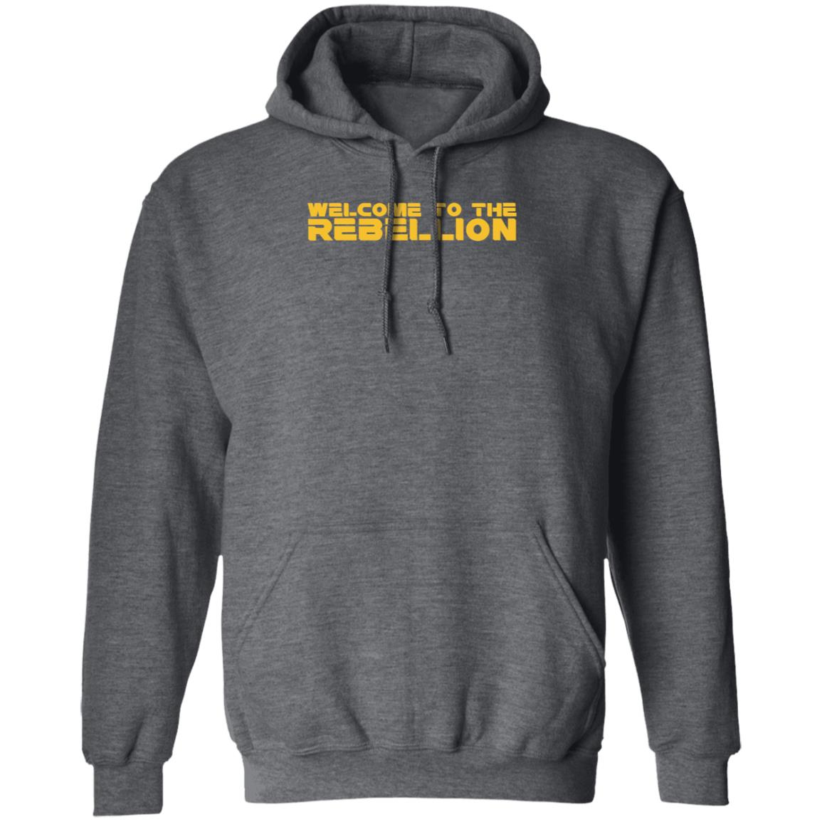 Welcome To The Rebellion Shirt Hoodie Sweatshirt - Teechipus