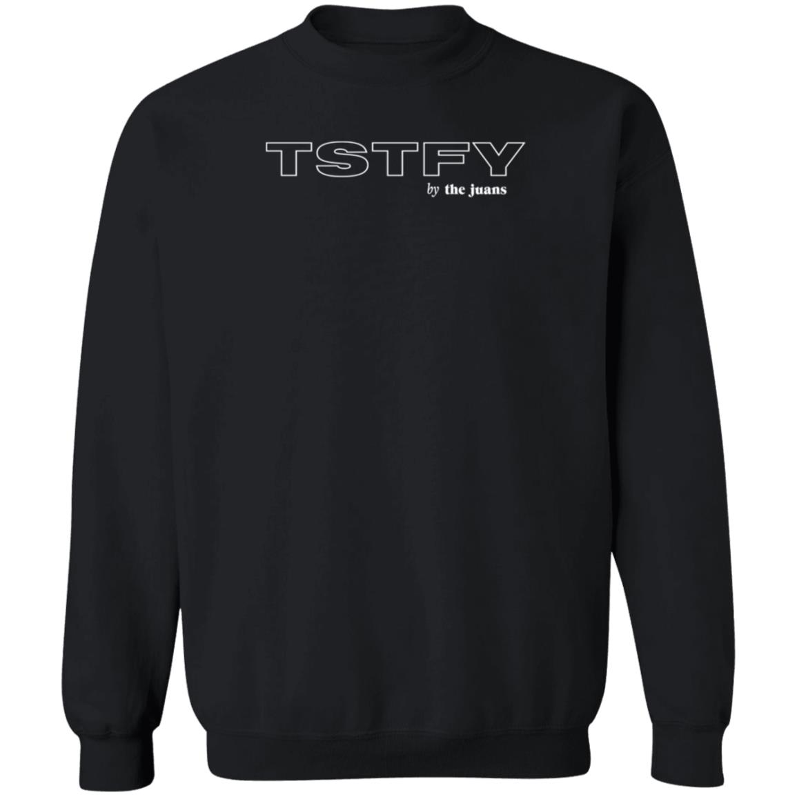 TSTFY By The Juans Shirt Hoodie Sweatshirt Thejuans Official Shop - Teechipus