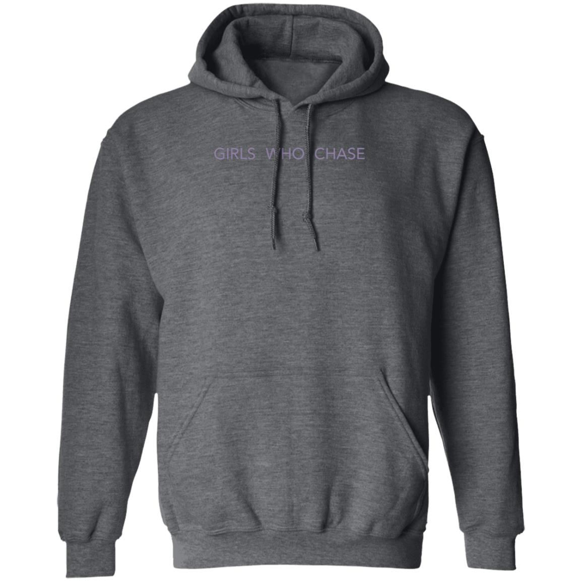 Girls Who Chase Shirt Wxpaigeyypopp Girls Who Chase Shirt Hoodie Sweatshirt - Teechipus