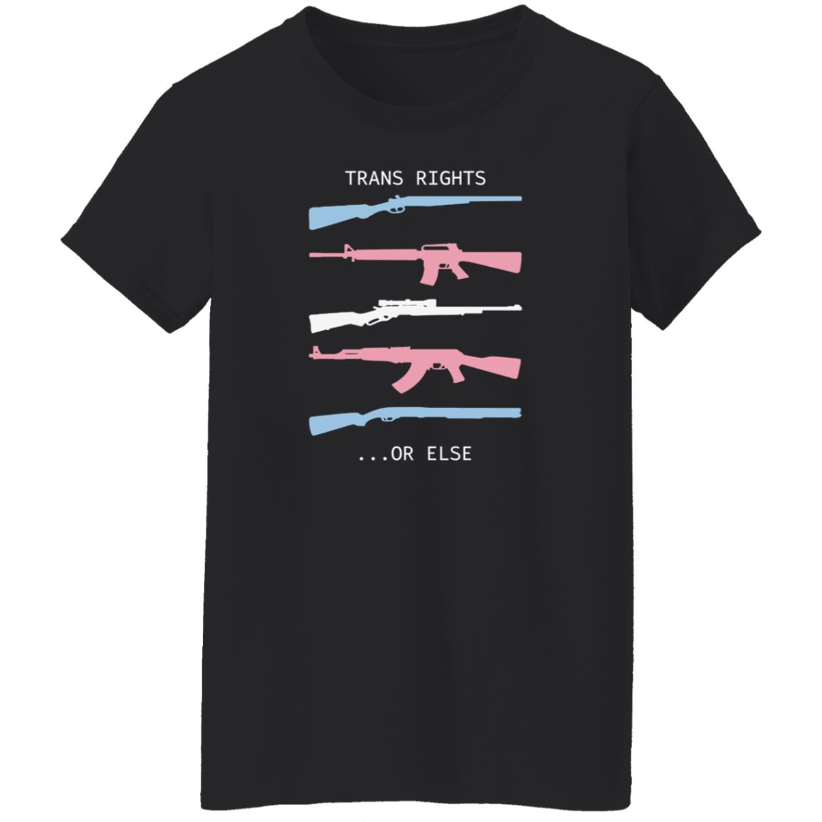 Trans Rights Or Else Shirt Hoodie Sweatshirt Shirtbimbo Store - Teechipus