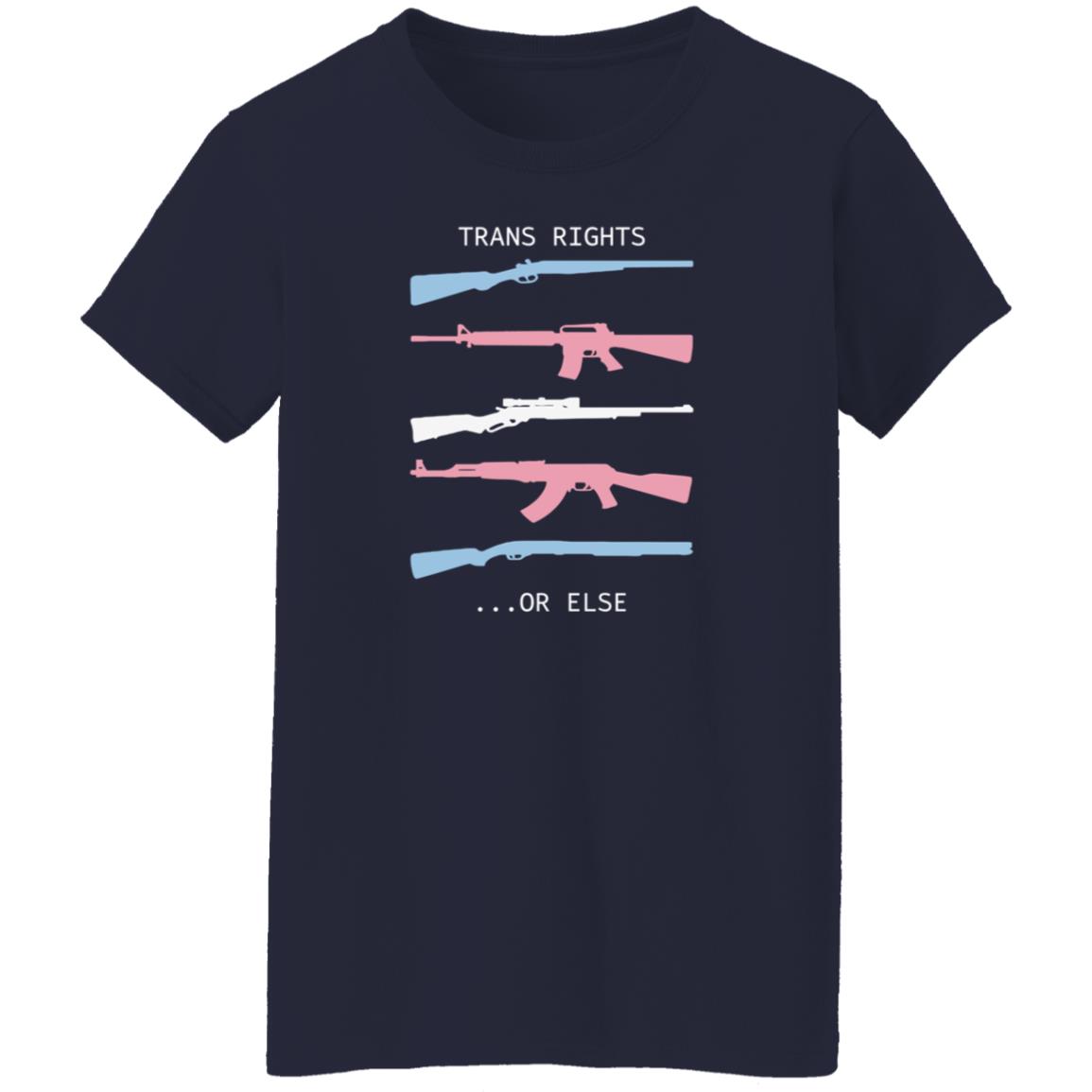 Trans Rights Or Else Shirt Hoodie Sweatshirt Shirtbimbo Store - Teechipus