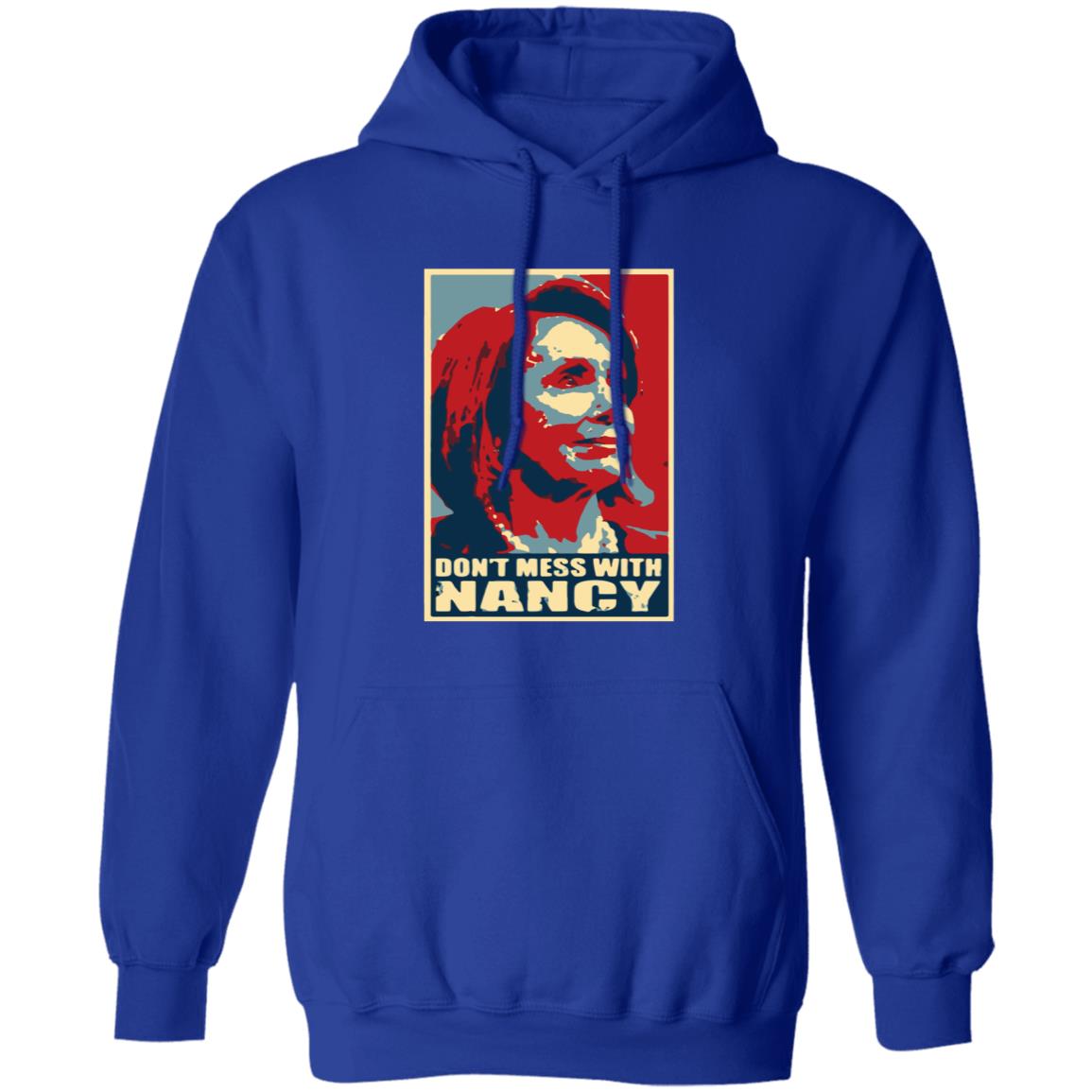 Don't Mess With Nancy Shirt - Teechipus