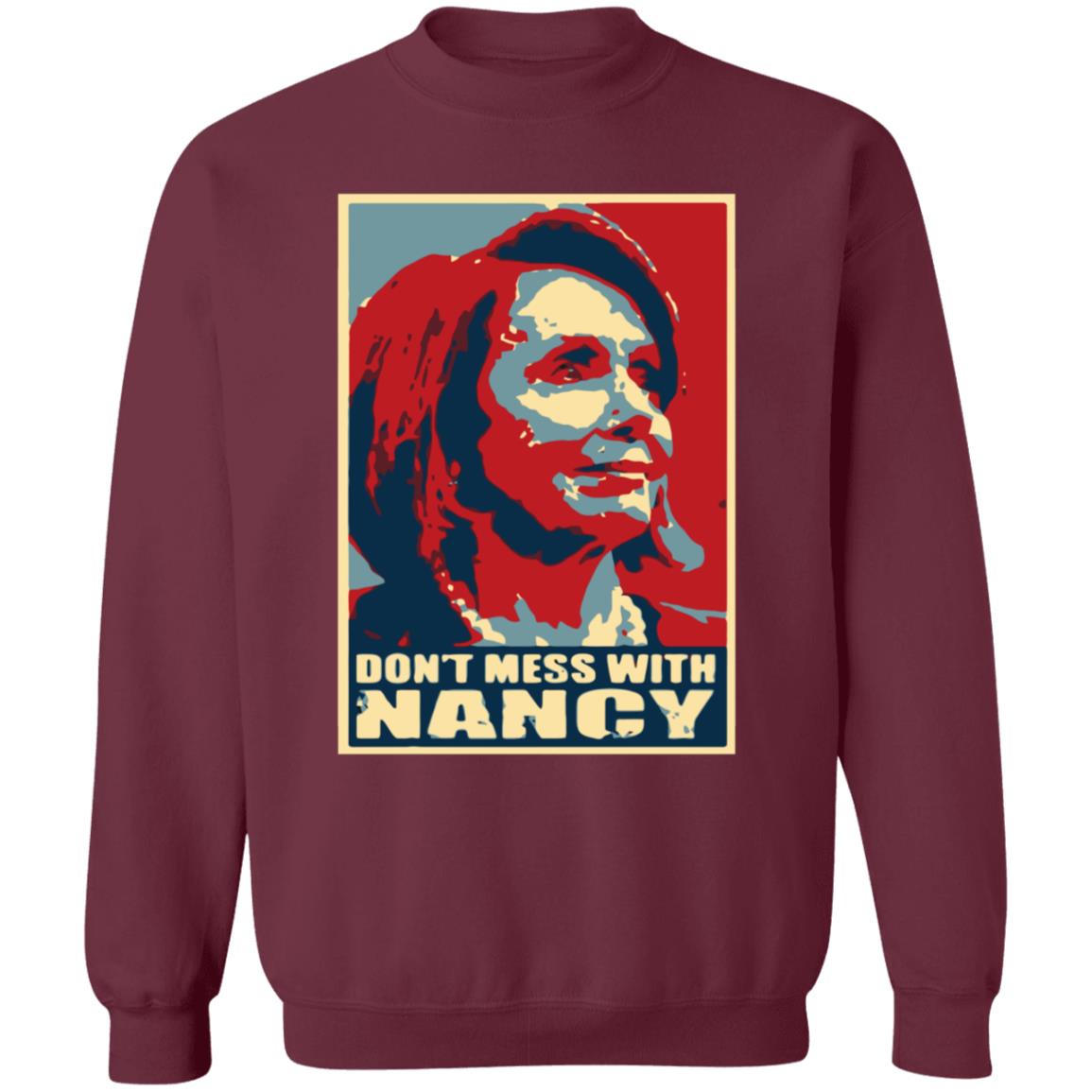 Don't Mess With Nancy Shirt - Teechipus