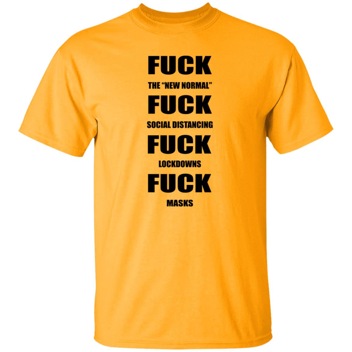 Fuck The New Normal Fuck Social Distancing Fuck Lockdowns Fuck Masks Hoodie Shirt Sweatshirt - Teechipus