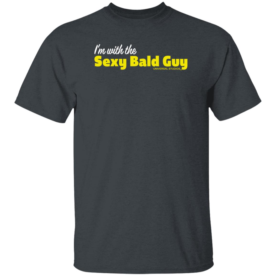 I'm With The Sexy Bald Guy Universal Studios Shirt Larkoneironaut - Teechipus