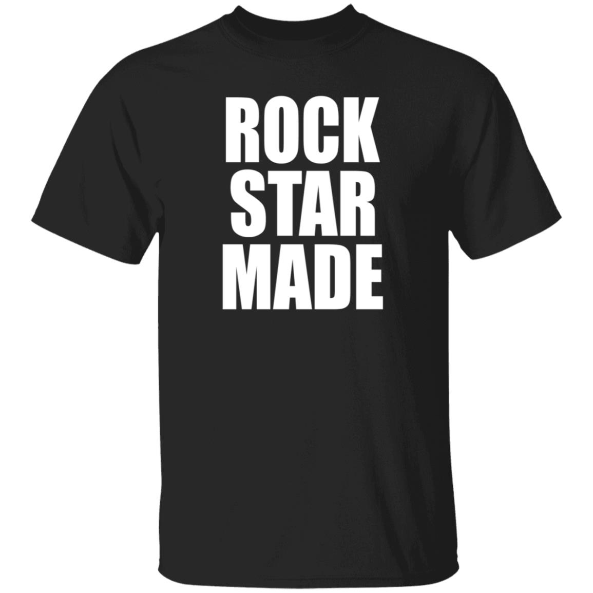 Rock Star Made Shirt Hoodie Sweatshirt - Teechipus