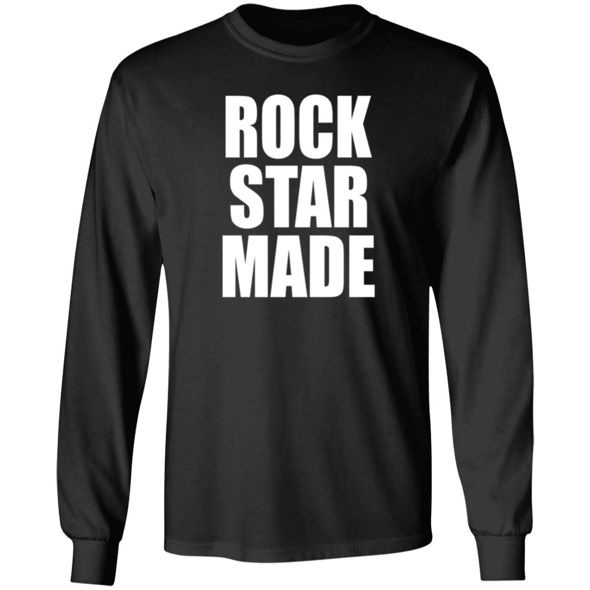 Rock Star Made Shirt Hoodie Sweatshirt - Teechipus