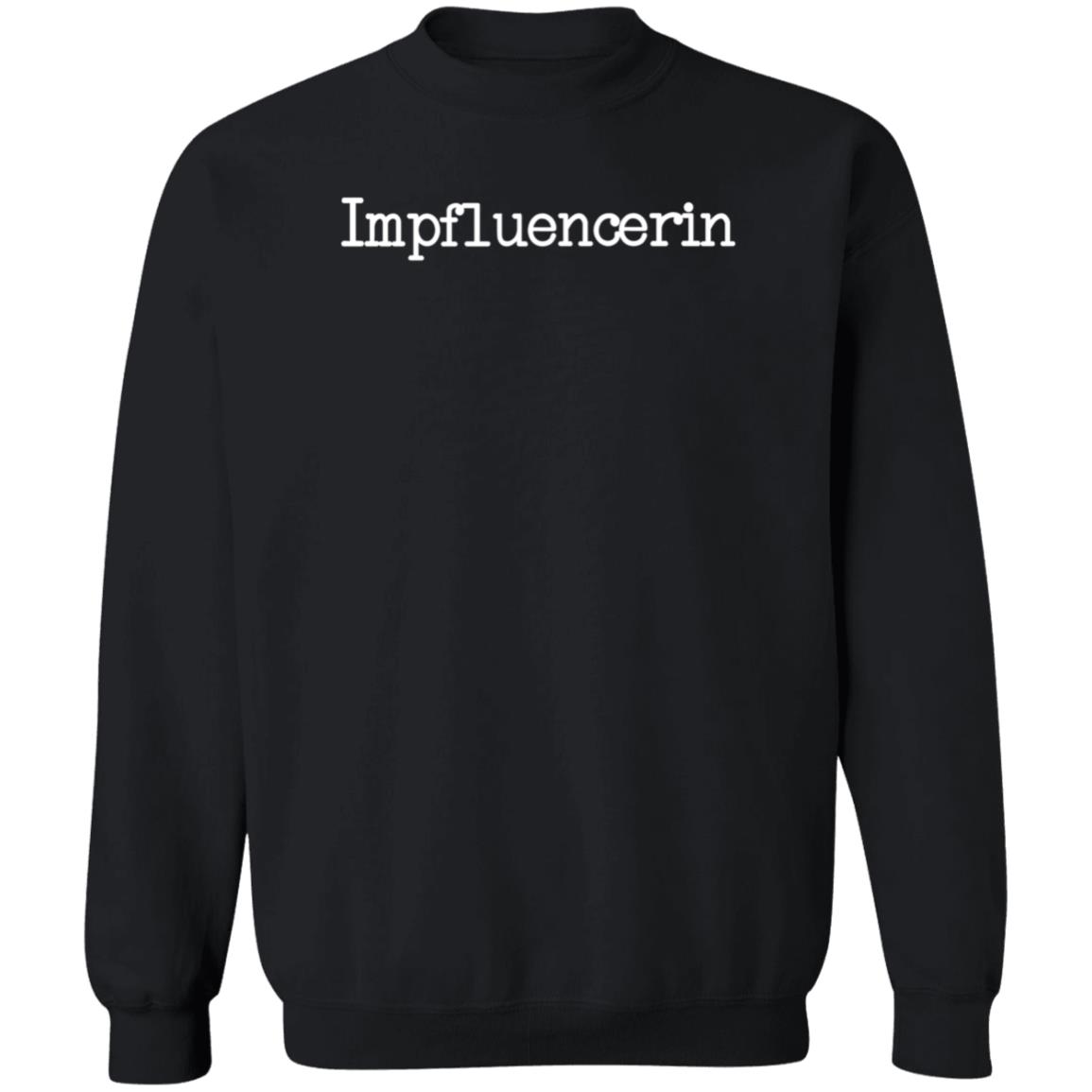 Impfluencerin Shirt Volks Verpetzer Store Impfluencerin Shirt Hoodie Sweatshirt - Teechipus