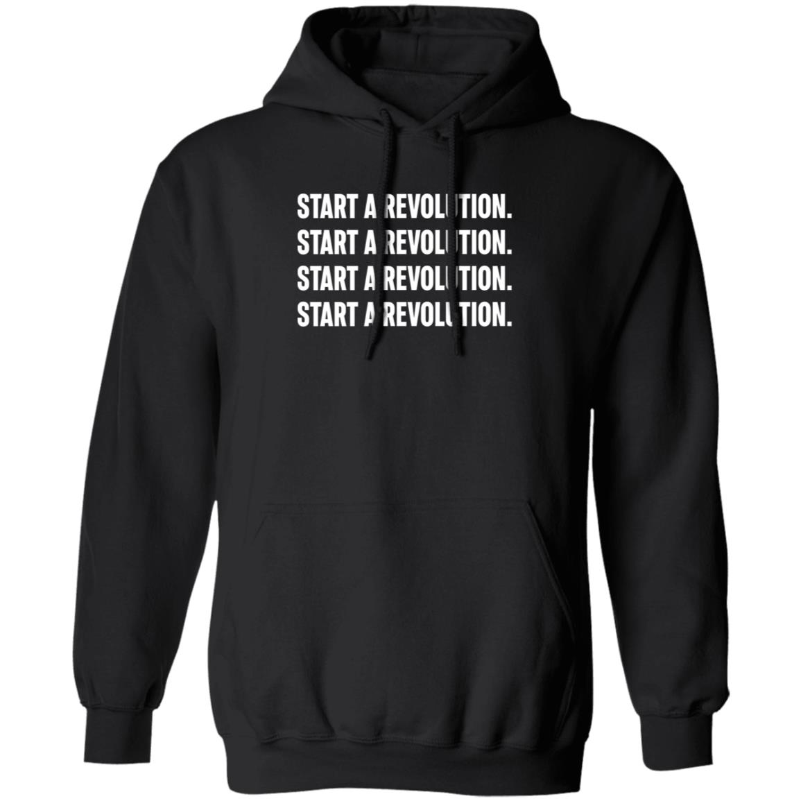 Start A Revolution Hoodie Yum Ily Start A Revolution Hoodie - Teechipus