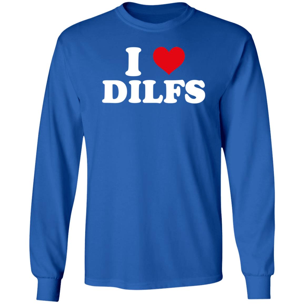 I Love Dilfs Shirt Maggie Lindemann I Love Dilfs Shirt - Teechipus