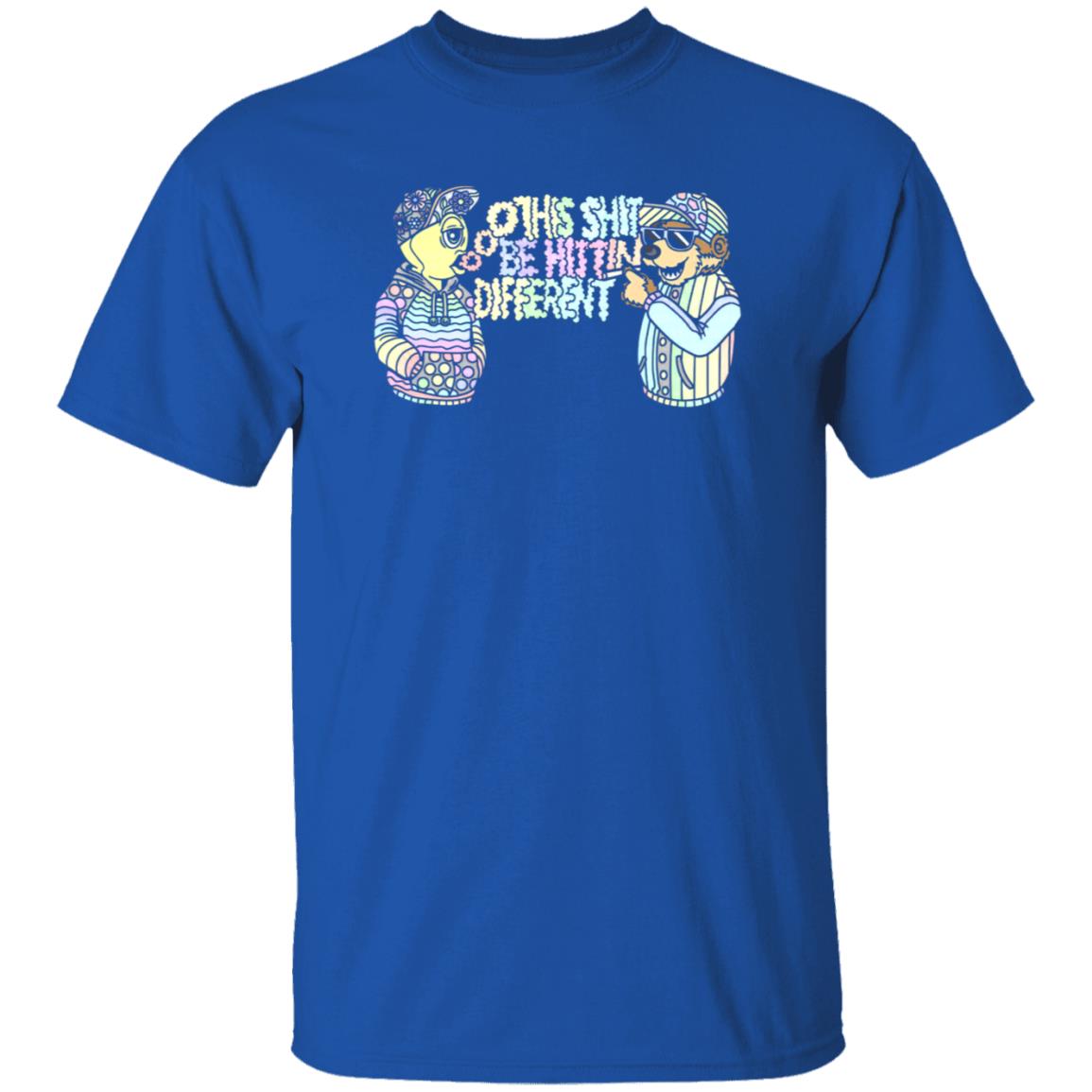 This Shit Be Hittin Different Shirt - Teechipus