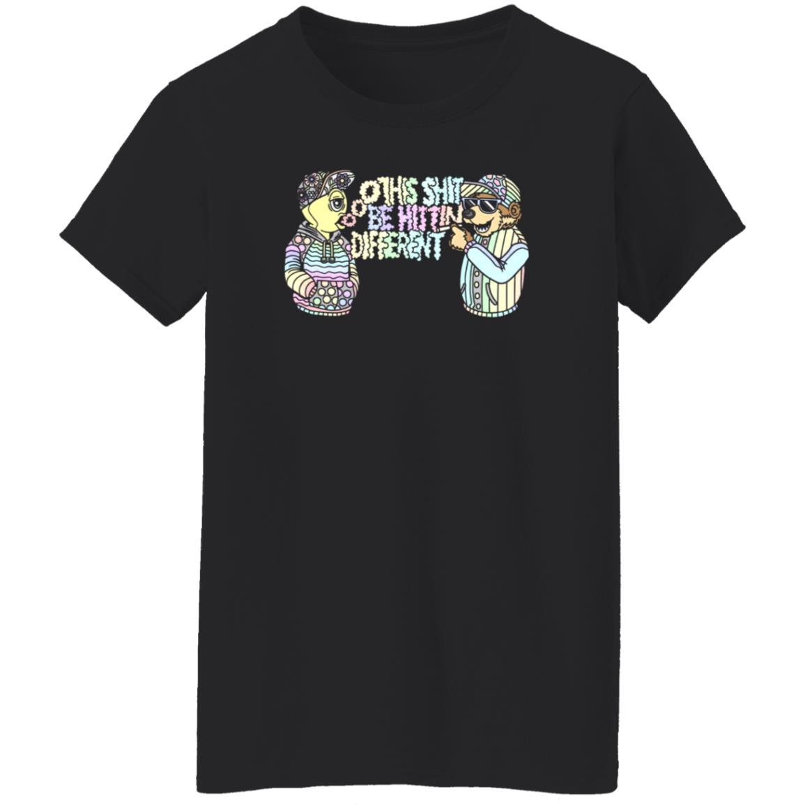 This Shit Be Hittin Different Shirt - Teechipus