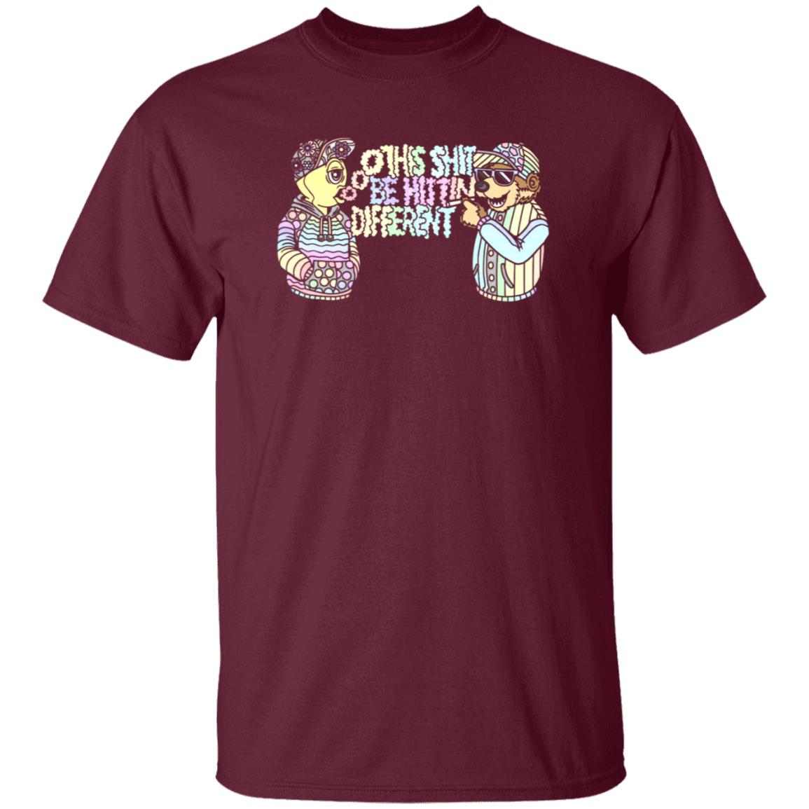 This Shit Be Hittin Different Shirt - Teechipus