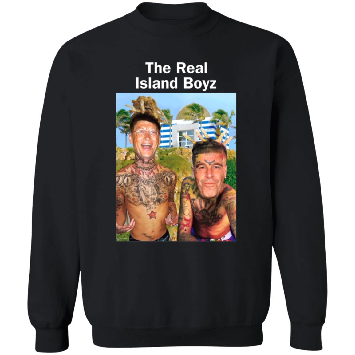 The Real Island Boyz Shirt Hoodie Sweatshirt Wearechange Store - Teechipus