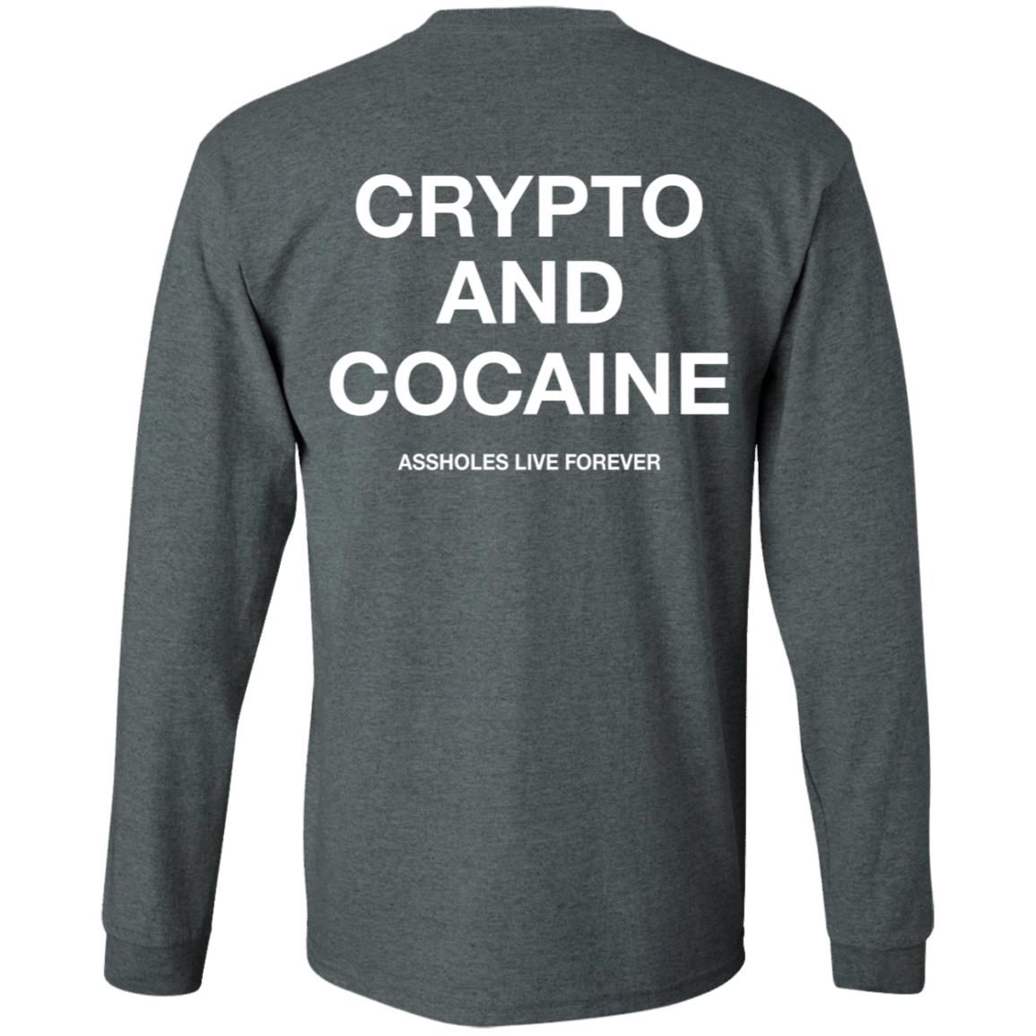 Crypto And Cocaine Assholes Live Forever Hoodie Assholes Live Forever Merch - Teechipus