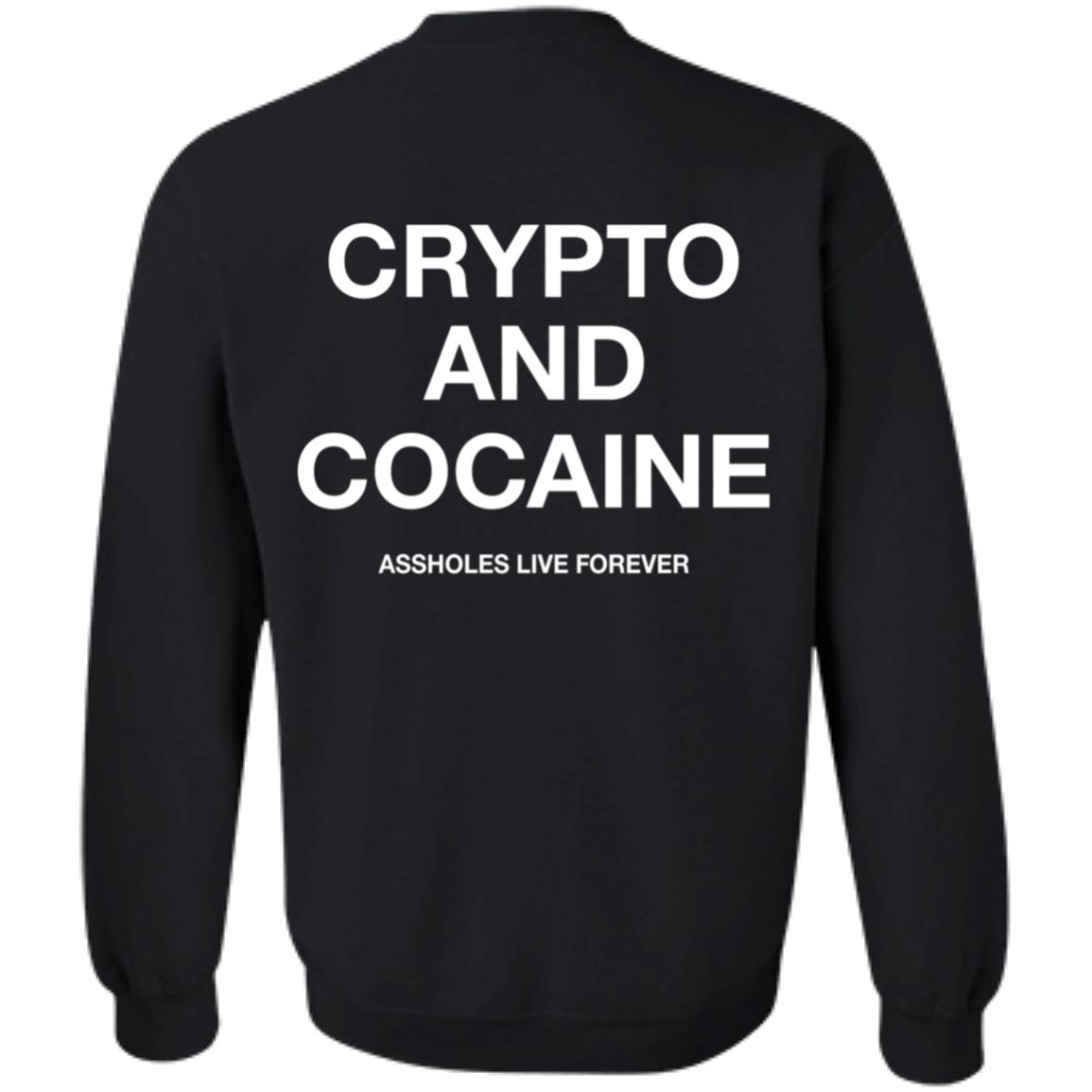 Crypto And Cocaine Assholes Live Forever Hoodie Assholes Live Forever Merch - Teechipus