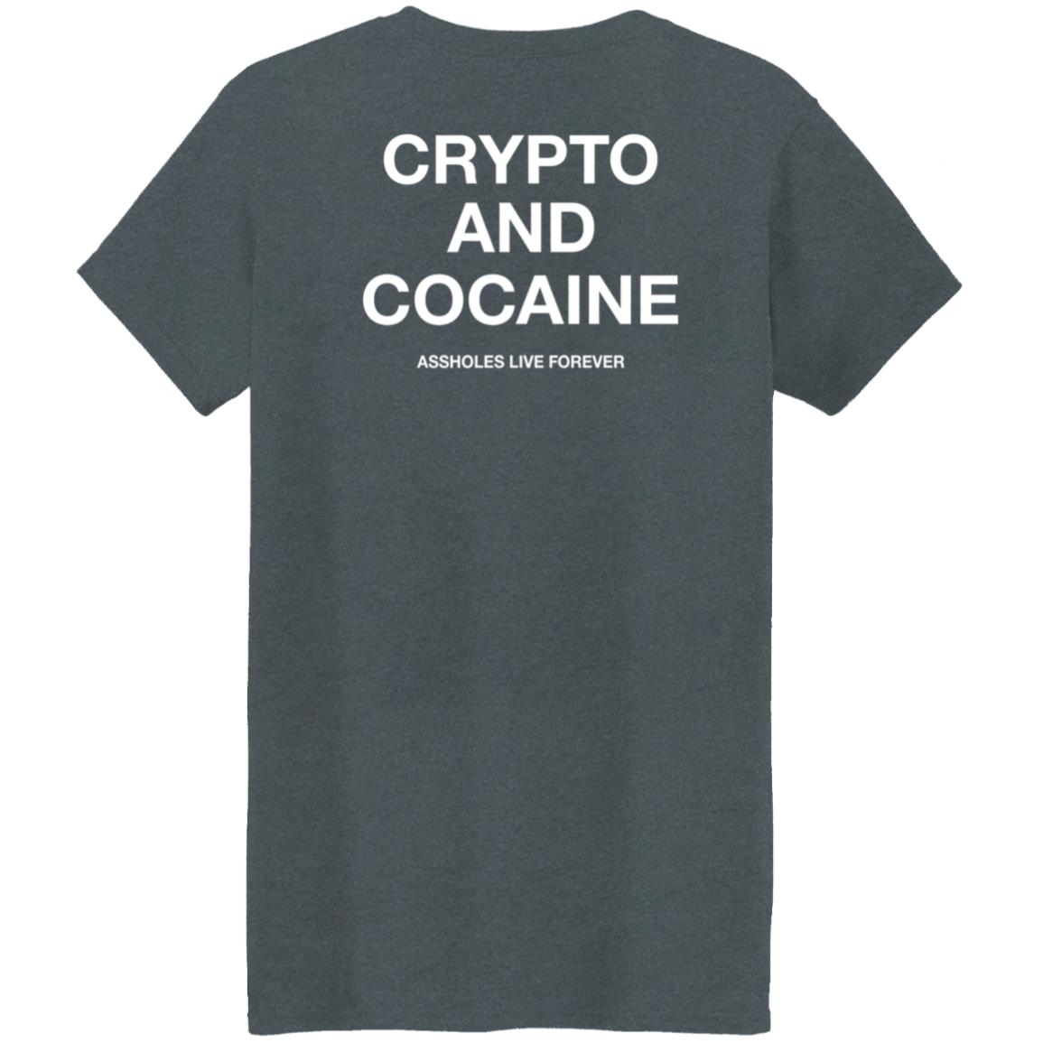 Crypto And Cocaine Assholes Live Forever Hoodie Assholes Live Forever Merch - Teechipus