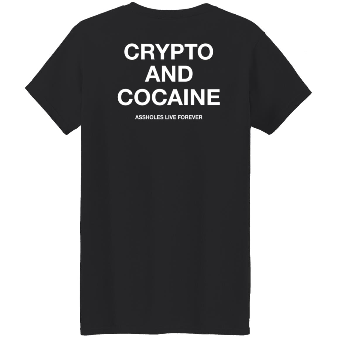 Crypto And Cocaine Assholes Live Forever Hoodie Assholes Live Forever Merch - Teechipus