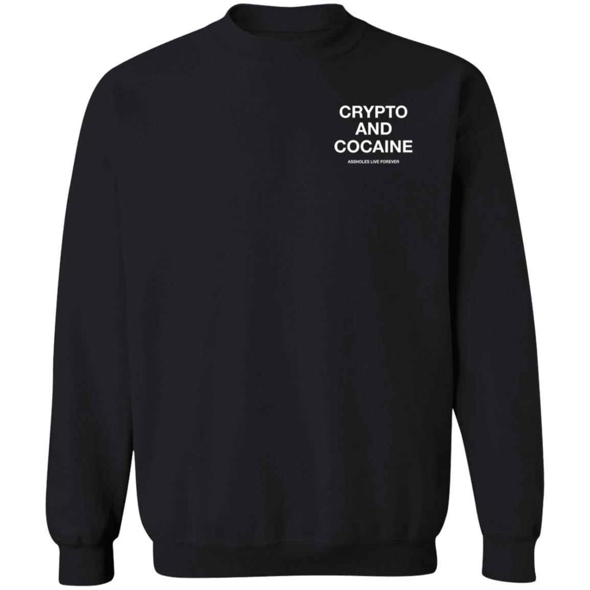 Crypto And Cocaine Assholes Live Forever Hoodie Assholes Live Forever Merch - Teechipus