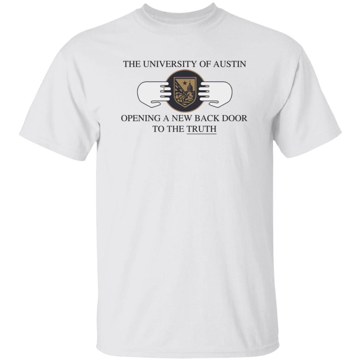 The University Of Austin Opening A New Back Door To The Truth Shirt Rob Sheridan - Teechipus