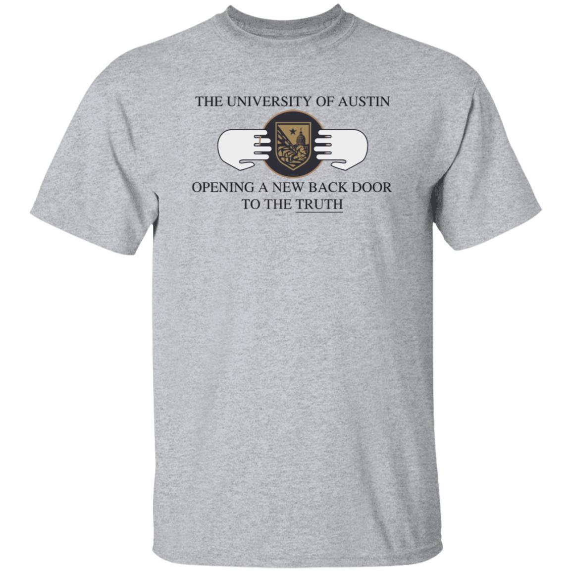 The University Of Austin Opening A New Back Door To The Truth Shirt Rob Sheridan - Teechipus