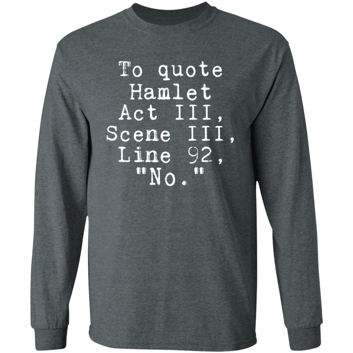 To Quote Hamlet Act III Scene III Line 92 No Shirt Hoodie Sweatshirt Kangofseattle - Teechipus