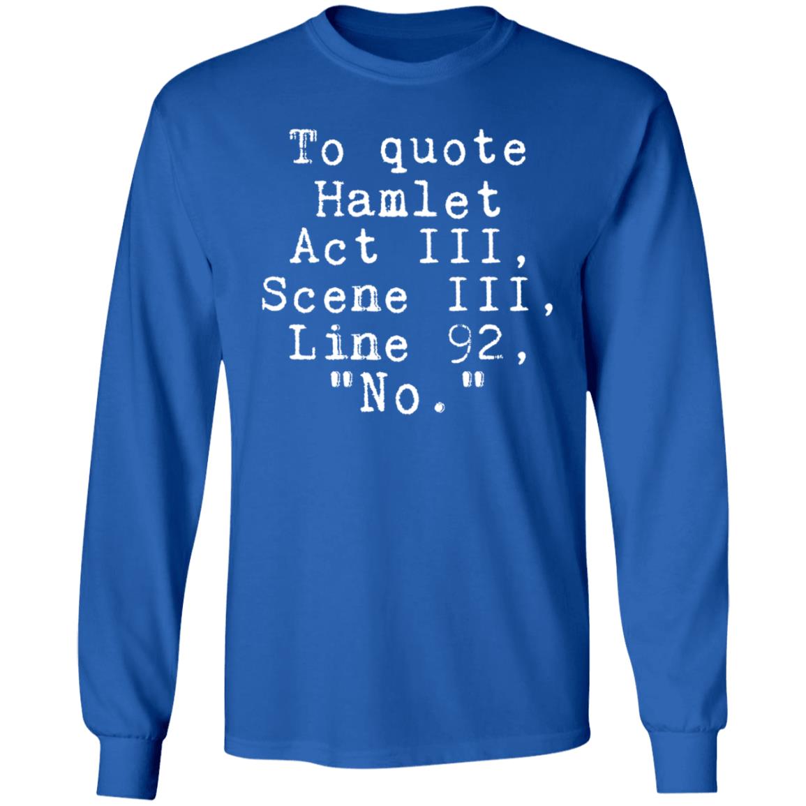 To Quote Hamlet Act III Scene III Line 92 No Shirt Hoodie Sweatshirt Kangofseattle - Teechipus