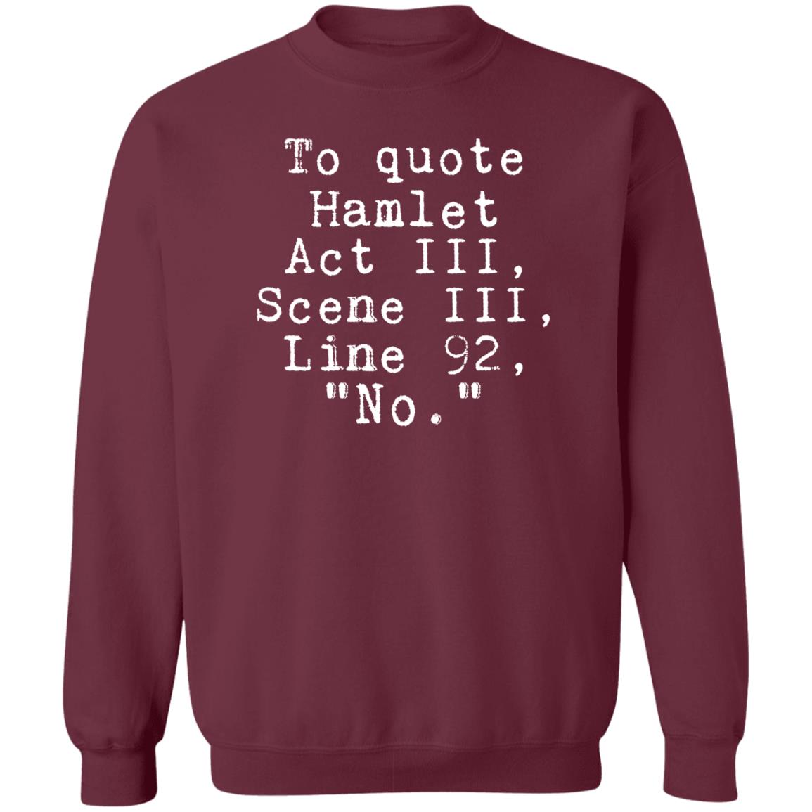 To Quote Hamlet Act III Scene III Line 92 No Shirt Hoodie Sweatshirt Kangofseattle - Teechipus