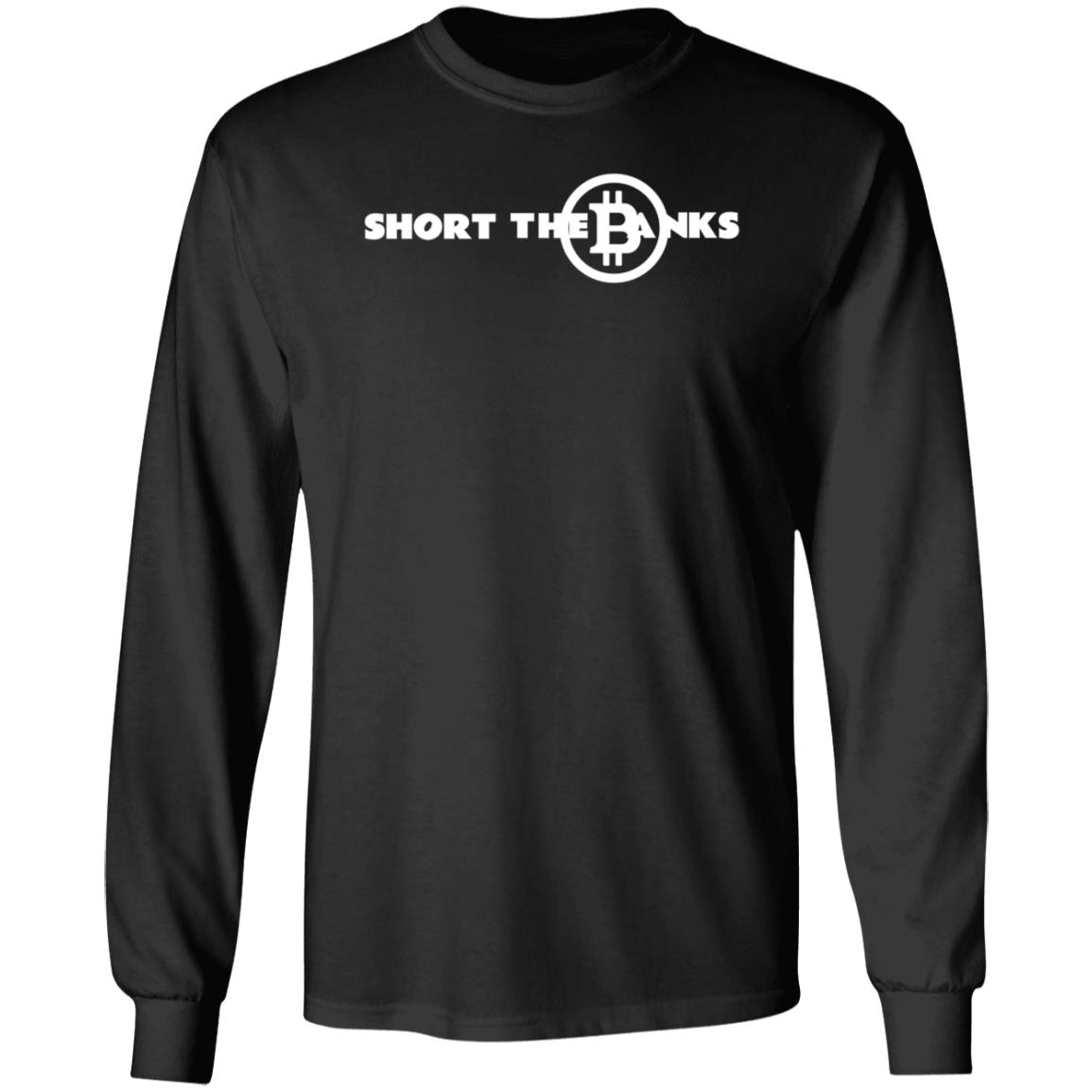 Short The Banks Bitcoin Shirt Mammycrypto Short The Banks Bitcoin Shirt Hoodie Sweatshirt - Teechipus