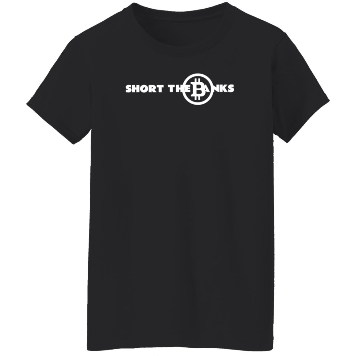 Short The Banks Bitcoin Shirt Mammycrypto Short The Banks Bitcoin Shirt Hoodie Sweatshirt - Teechipus