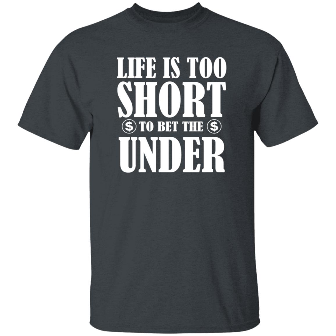 Pamela Maldonado Life Is Too Short To Bet The Under Shirt Hoodie Sweatshirt - Teechipus