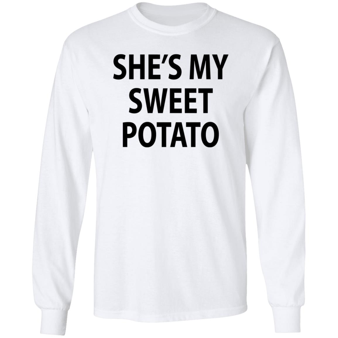 She's My Sweet Potato Shirt Hoodie Sweatshirt - Teechipus