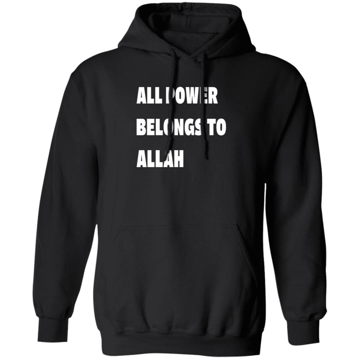 All Power Belongs To Allah Shirt Seif Eissa All Power Belongs To Allah Shirt Hoodie Sweatshirt - Teechipus