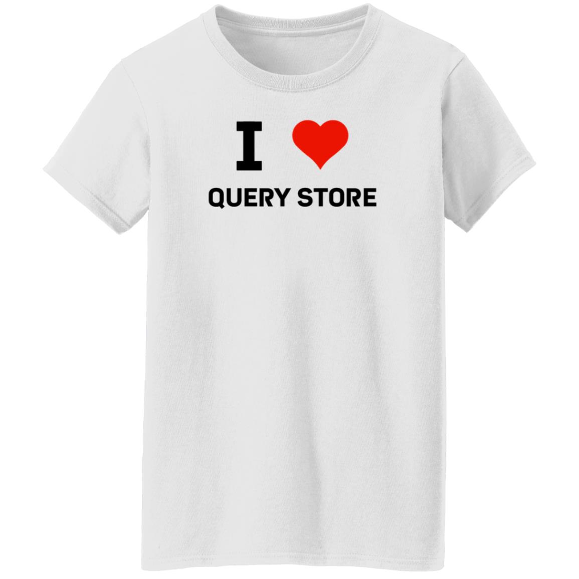 I Love Query Store Shirt Erin Stellato I Love Query Store Shirt Hoodie Sweatshirt - Teechipus