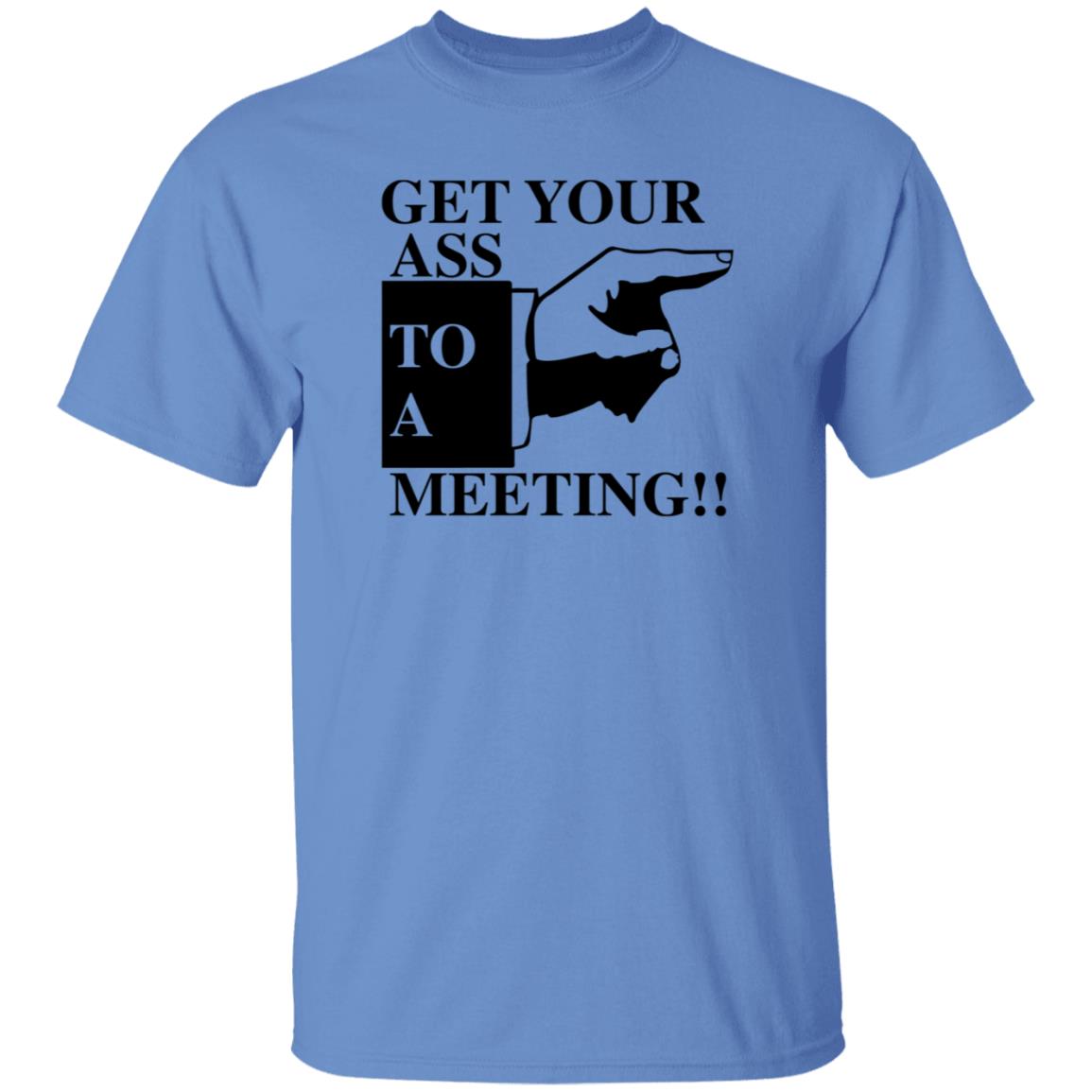 Get Your Ass To A Meeting Shirt Felixfromchapo Get Your Ass To A Meeting Shirt Hoodie Sweatshirt - Teechipus