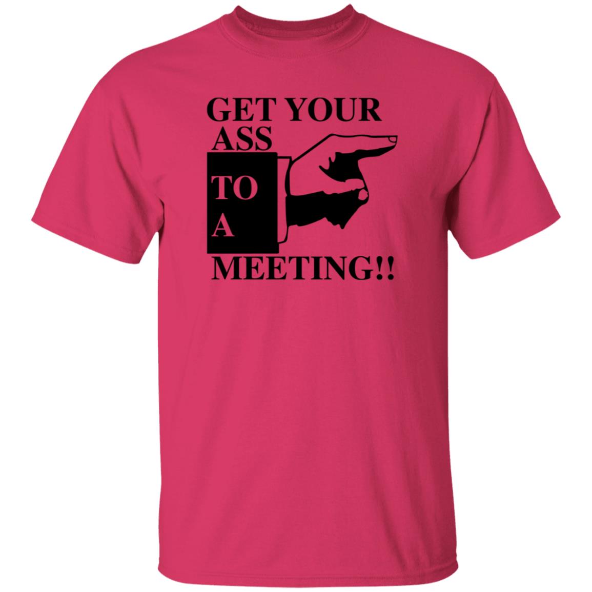 Get Your Ass To A Meeting Shirt Felixfromchapo Get Your Ass To A Meeting Shirt Hoodie Sweatshirt - Teechipus