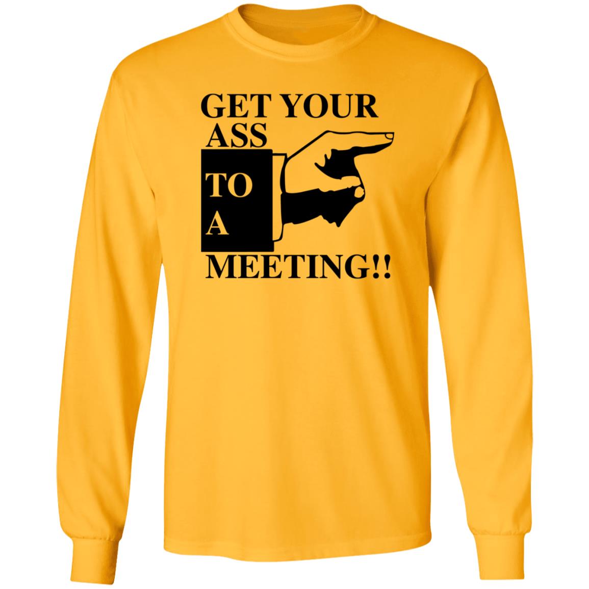 Get Your Ass To A Meeting Shirt Felixfromchapo Get Your Ass To A Meeting Shirt Hoodie Sweatshirt - Teechipus