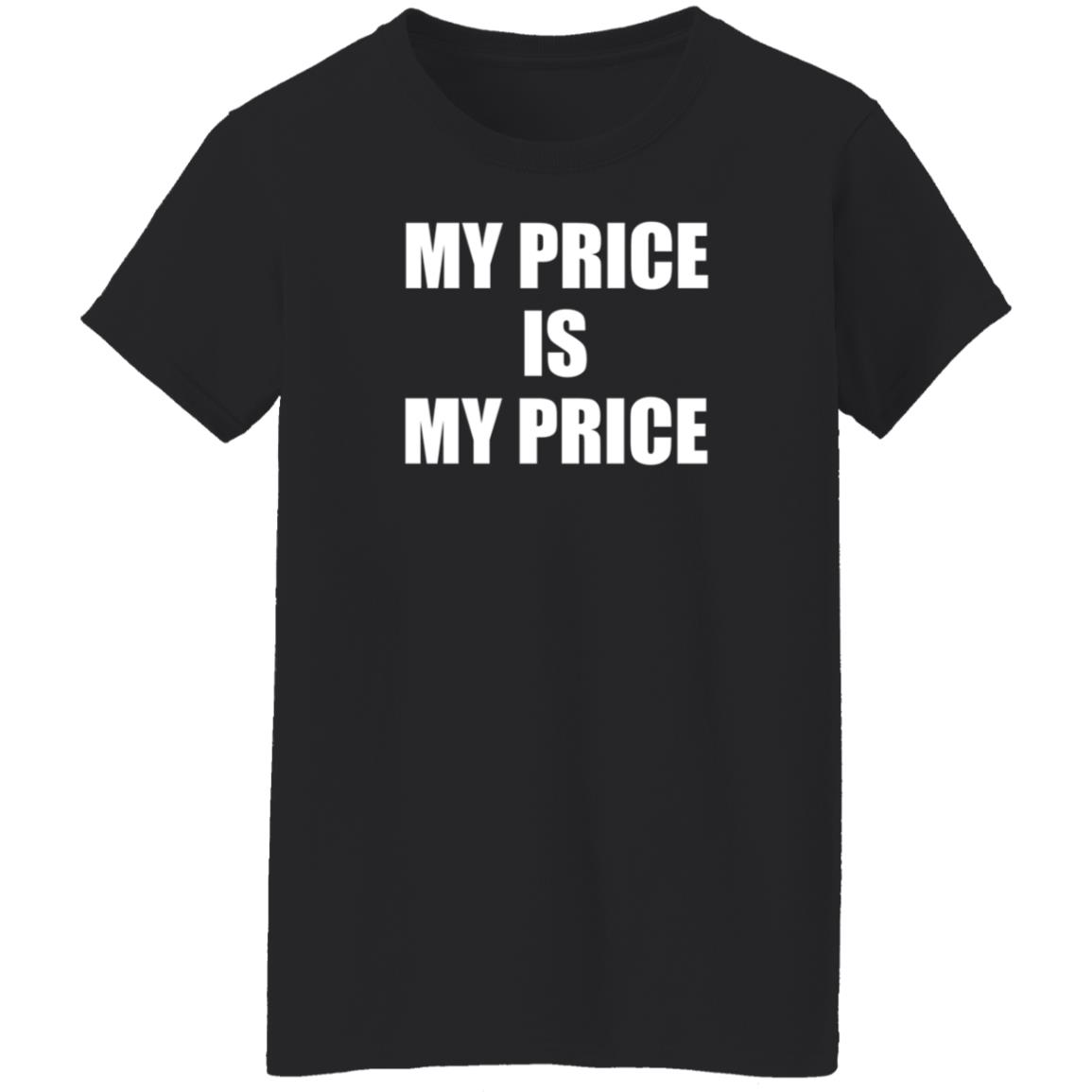 My Price Is My Price Shirt Dj Coop Hoe My Price Is My Price Shirt Hoodie Sweatshirt - Teechipus