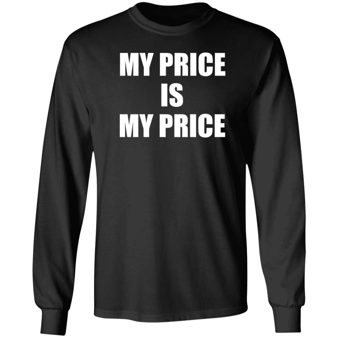 My Price Is My Price Shirt Dj Coop Hoe My Price Is My Price Shirt Hoodie Sweatshirt - Teechipus
